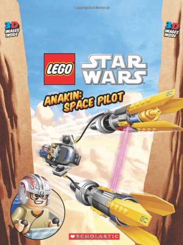 9780545304405: Lego Star Wars: Anakin: Space Pilot: Space Pilot (3d)
