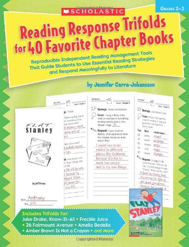 9780545305549: Reading Response Trifolds for 40 Favorite Chapter Books, Grades 2-3: Reproducible Independent Reading Management Tools That Guide Students to Use ... to Literature (Teaching Resources)