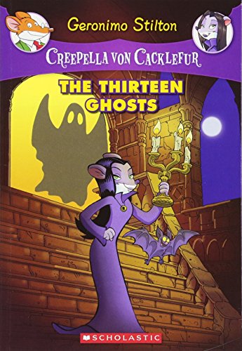 9780545307420: Creepella Von Cacklefur #1: The Thirteen Ghosts: A Geronimo Stilton Adventure