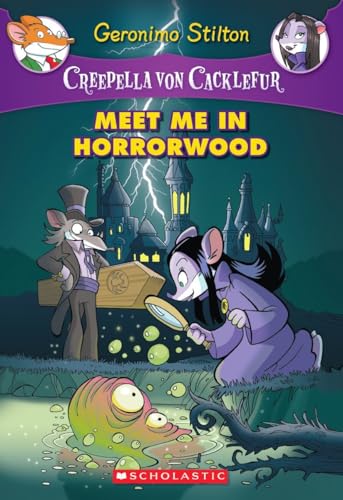 Stock image for Creepella von Cacklefur #2: Meet Me in Horrorwood: A Geronimo Stilton Adventure for sale by SecondSale