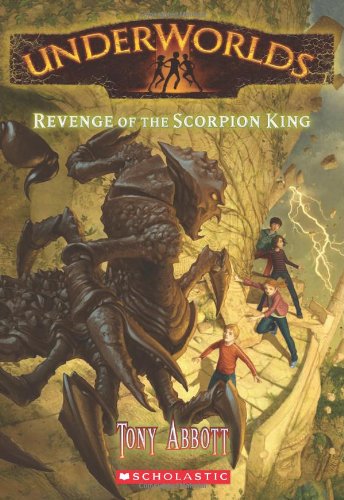 9780545308335: Revenge of the Scorpion King (Underworlds)