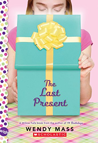 9780545310178: The Last Present: A Wish Novel