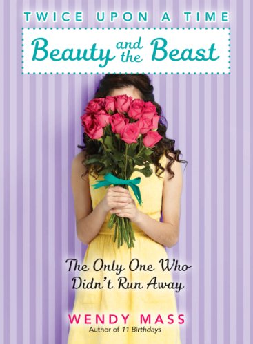 9780545310185: Beauty and the Beast: The Only One Who Didn't Run Away (Twice upon a Time)