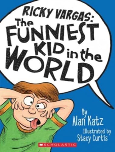 9780545310314: Ricky Vargas #1: The Funniest Kid in the World