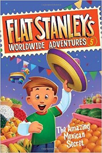 9780545311939: Amazing Mexican Secret #5 Flat Stanley's Worldwide Adventures