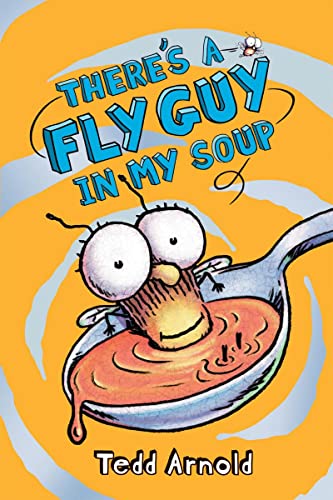 Stock image for There's a Fly Guy in My Soup (Fly Guy #12) for sale by SecondSale