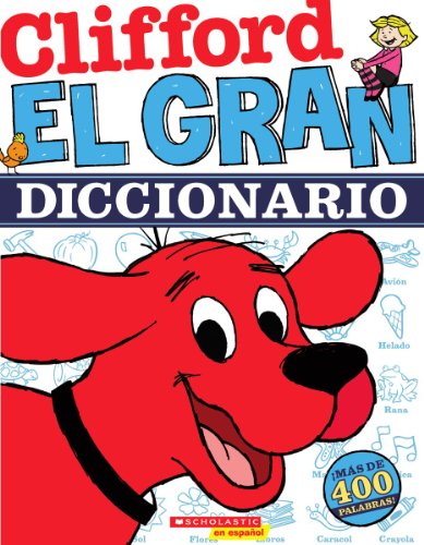 9780545314343: Clifford El Gran Diccionario / The Great Dictionary (Clifford The Big Red Dog)