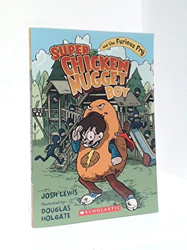 Stock image for Super Chicken Nugget Boy and the Furious Fry for sale by Once Upon A Time Books