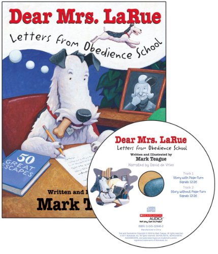 Dear Mrs. LaRue: Letters from Obedience School - Audio Library Edition (LaRue Books) (9780545315371) by Teague, Mark