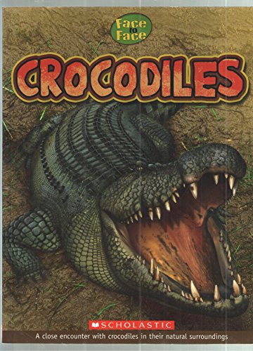 9780545320672: Crocodiles (Face to Face)