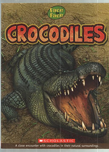 Stock image for Crocodiles (Face to Face) for sale by SecondSale