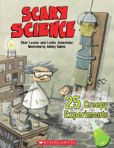 Stock image for Scary Science: 24 Creepy Experiments for sale by SecondSale