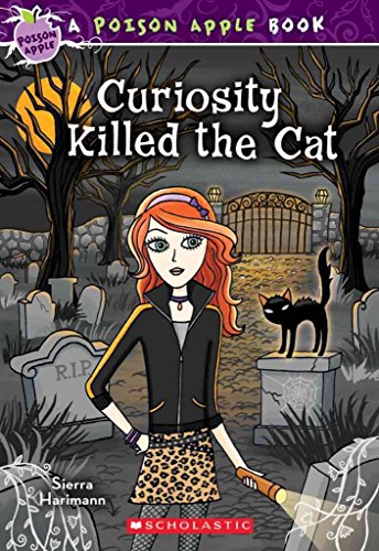 Imagen de archivo de Poison Apple #7: Curiosity Killed the Cat a la venta por SecondSale