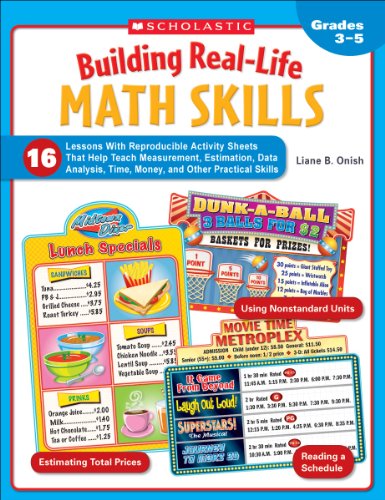 Stock image for Building Real-Life Math Skills: 16 Lessons With Reproducible Activity Sheets That Teach Measurement, Estimation, Data Analysis, Time, Money, and Other Practical Math Skills for sale by Dream Books Co.