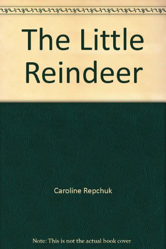 Stock image for The Little Reindeer for sale by SecondSale