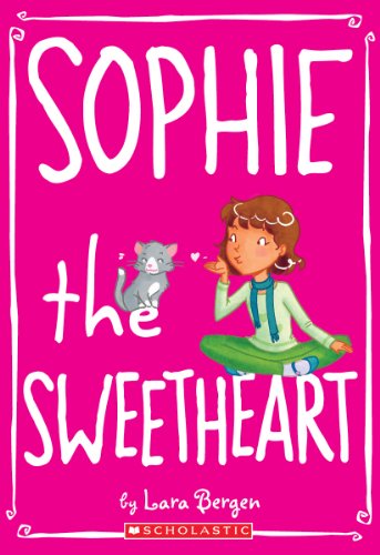 9780545330749: Sophie #7: Sophie the Sweetheart