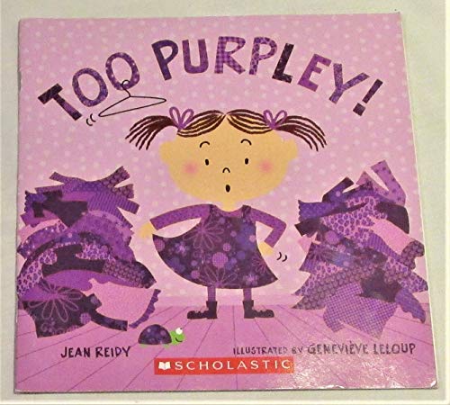 Beispielbild fr Too Purpley! zum Verkauf von Better World Books: West