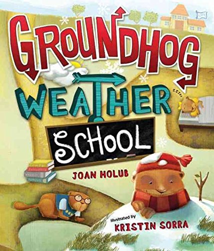 9780545331777: Groundhog Weather School by Joan Holub (2011) Paperback