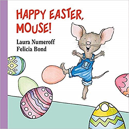 9780545332132: Happy Easter, Mouse! by Laura Numeroff (2010-08-01)