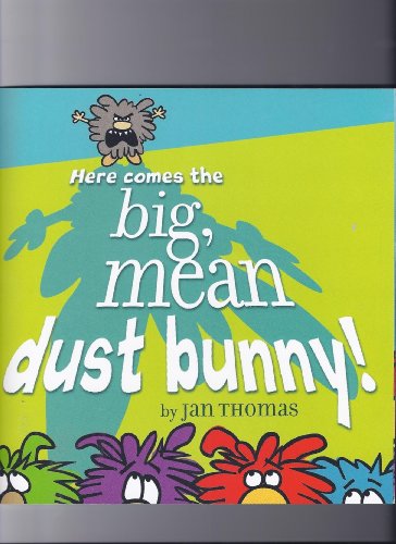 9780545333092: Here Comes the Big, Mean Dust Bunny