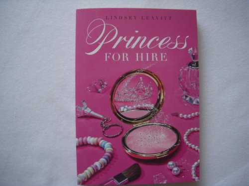Princess for Hire (9780545333719) by Leavitt, Lindsey