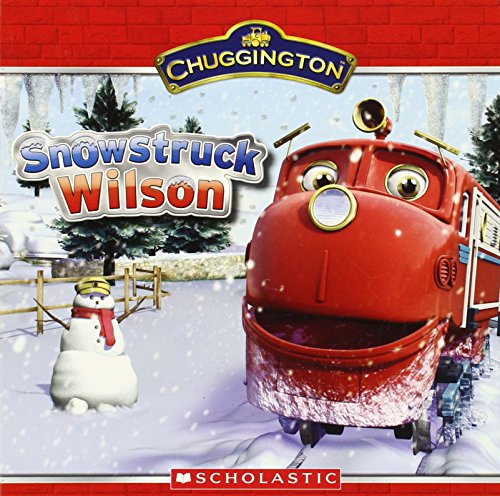 Chuggington: Snowstruck Wilson (9780545338875) by Scholastic