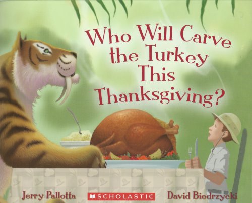 9780545340601: Who Will Carve the Turkey This Thanksgiving? by Jerry Pallotta (2011-01-01)