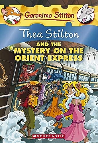 Beispielbild fr Thea Stilton and the Mystery on the Orient Express (Thea Stilton #13) : A Geronimo Stilton Adventure zum Verkauf von Better World Books