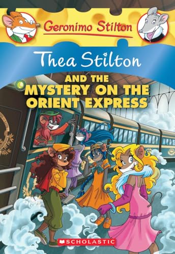 Stock image for Thea Stilton and the Mystery on the Orient Express (Thea Stilton #13): A Geronimo Stilton Adventure for sale by Orion Tech