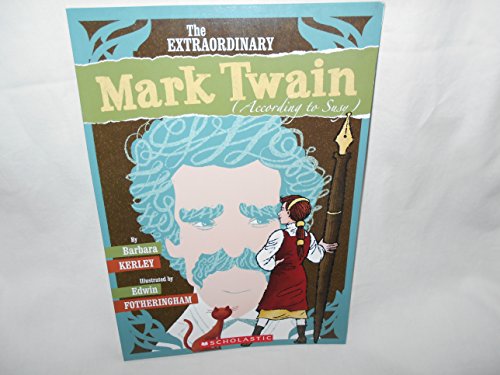 Beispielbild fr The Extraordinary Mark Twain (According to Susy) zum Verkauf von Better World Books