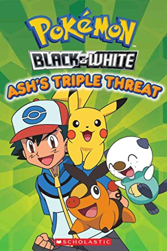 9780545341691: Ash's Triple Threat (Pokemon Black & White)