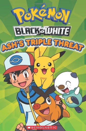 Stock image for Pokemon: Unova Reader: Ash's Triple Threat for sale by Gulf Coast Books