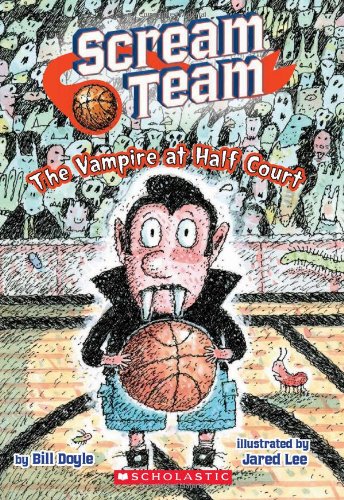 Beispielbild fr Scream Team #2: Vampire at Half Court zum Verkauf von SecondSale