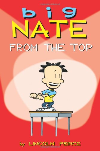 Beispielbild fr Big Nate: From the Top zum Verkauf von Fallen Leaf Books