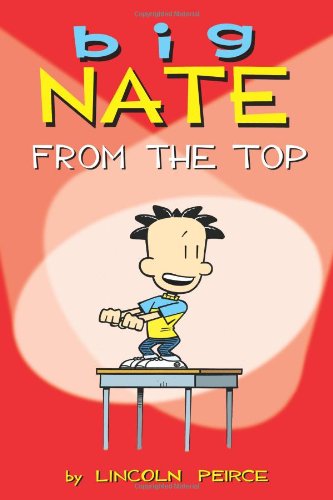 Stock image for Big Nate: From the Top for sale by SecondSale