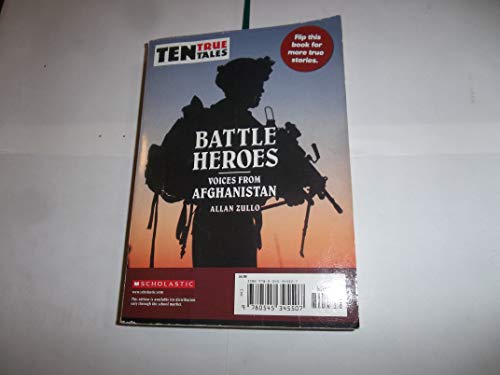 Stock image for TEN TRUE TALES BATTLE HEROES VOICES FROM AFGANISTAN for sale by SecondSale