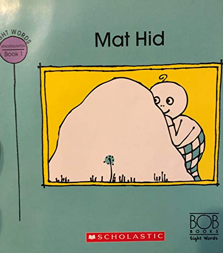 Stock image for mat hid: bob books sight words kindergarten (book 1) for sale by SecondSale