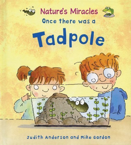 Beispielbild fr Once There Was a Tadpole (Nature's Miracles) zum Verkauf von Better World Books