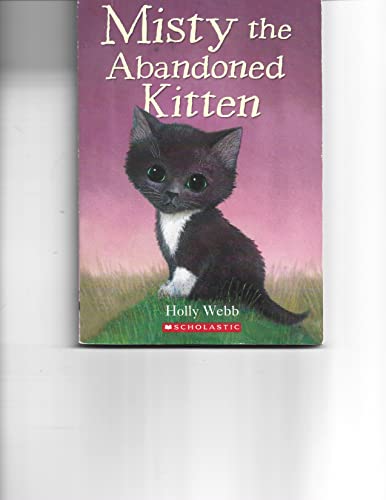 9780545351409: Ginger the Stray Kitten & Misty the Abandoned Kitten Set of 2 Paperback Books By Holly Webb- From the Animal Stories Collection!