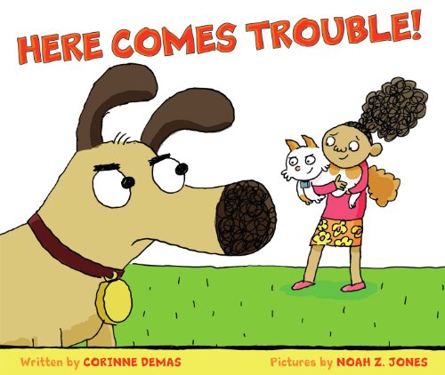 Stock image for Here Comes Trouble! for sale by Your Online Bookstore