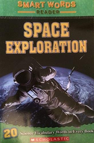 9780545368261: Scholastic Space Exploration (Smart Words Reader)