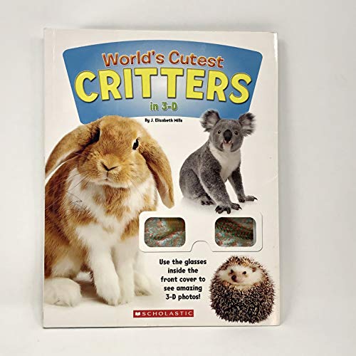 Imagen de archivo de World's Cutest Critters in 3-D a la venta por Idaho Youth Ranch Books