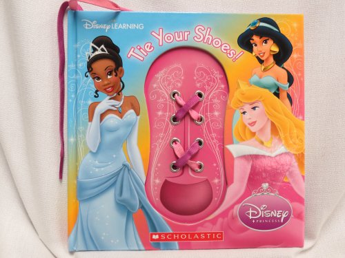 9780545371575: Tie Your Shoes : Disney Princess