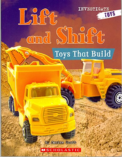 Beispielbild fr Lift and Shift Toys That Build zum Verkauf von Wonder Book