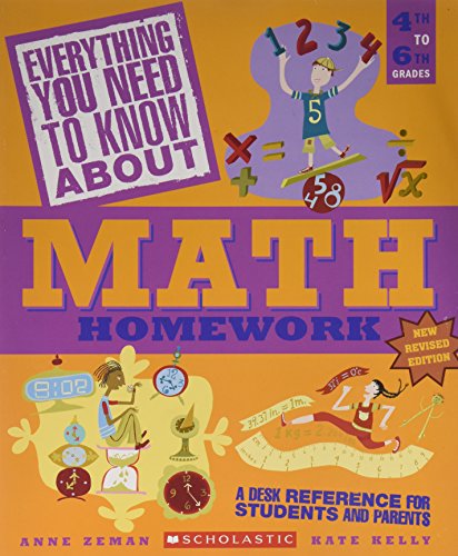 Imagen de archivo de Everything You Need to Know About Math Homework Grades 4th to 6th (New revised edition) a la venta por Henffordd Books