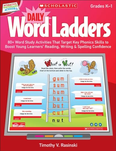 9780545374859: Interactive Whiteboard Activities: Daily Word Ladders (Gr. K 1): 80+ Word Study Activities That Target Key Phonics Skills to Boost Young Learners Reading, Writing & Spelling Confidence