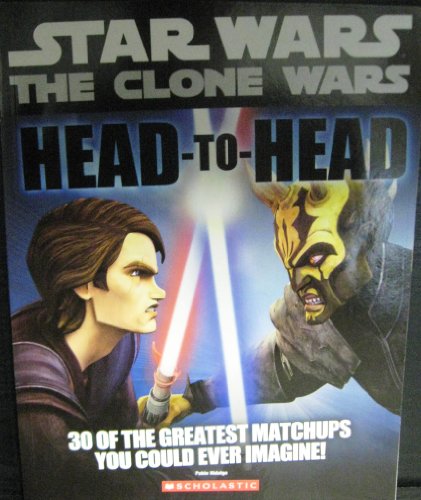 9780545377270: Star Wars the Clone Wars Head-to-head