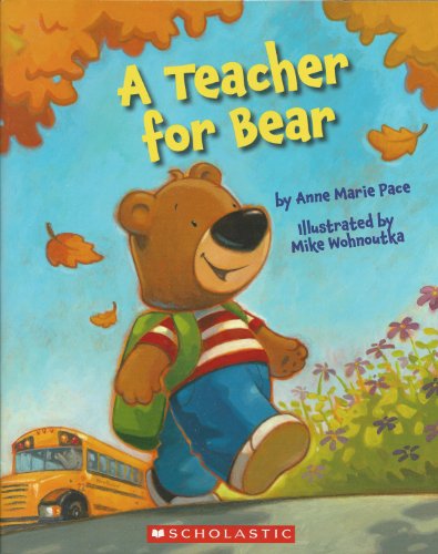 Stock image for A Teacher for Bear for sale by SecondSale