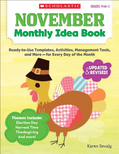 Beispielbild fr November Monthly Idea Book: Ready-to-Use Templates, Activities, Management Tools, and More - for Every Day of the Month zum Verkauf von HPB-Emerald
