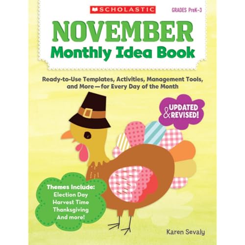 Imagen de archivo de November Monthly Idea Book: Ready-to-Use Templates, Activities, Management Tools, and More - for Every Day of the Month a la venta por HPB-Emerald